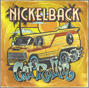 Nickelback - Get Rollin' (New CD)
