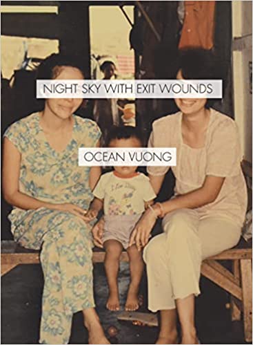 Night Sky with Exit Wounds (New Book)