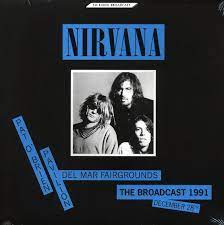 Nirvana - Pat O'Brien Pavilion 1991 Broadcast (New Vinyl)