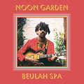 Noon Garden - Beulah Spa (New Vinyl)