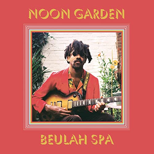 Noon Garden - Beulah Spa (New Vinyl)
