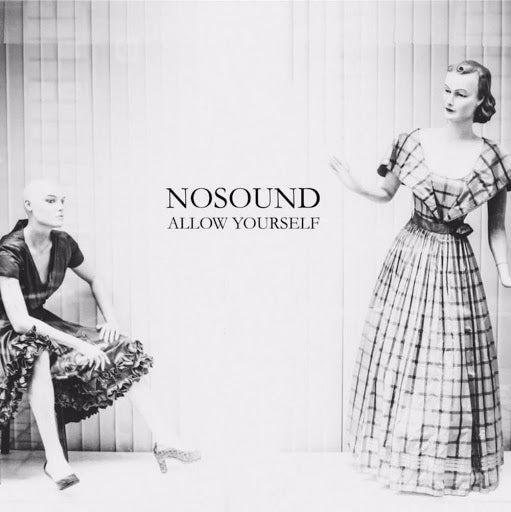 Nosound - Allow Yourself (NEW CD)