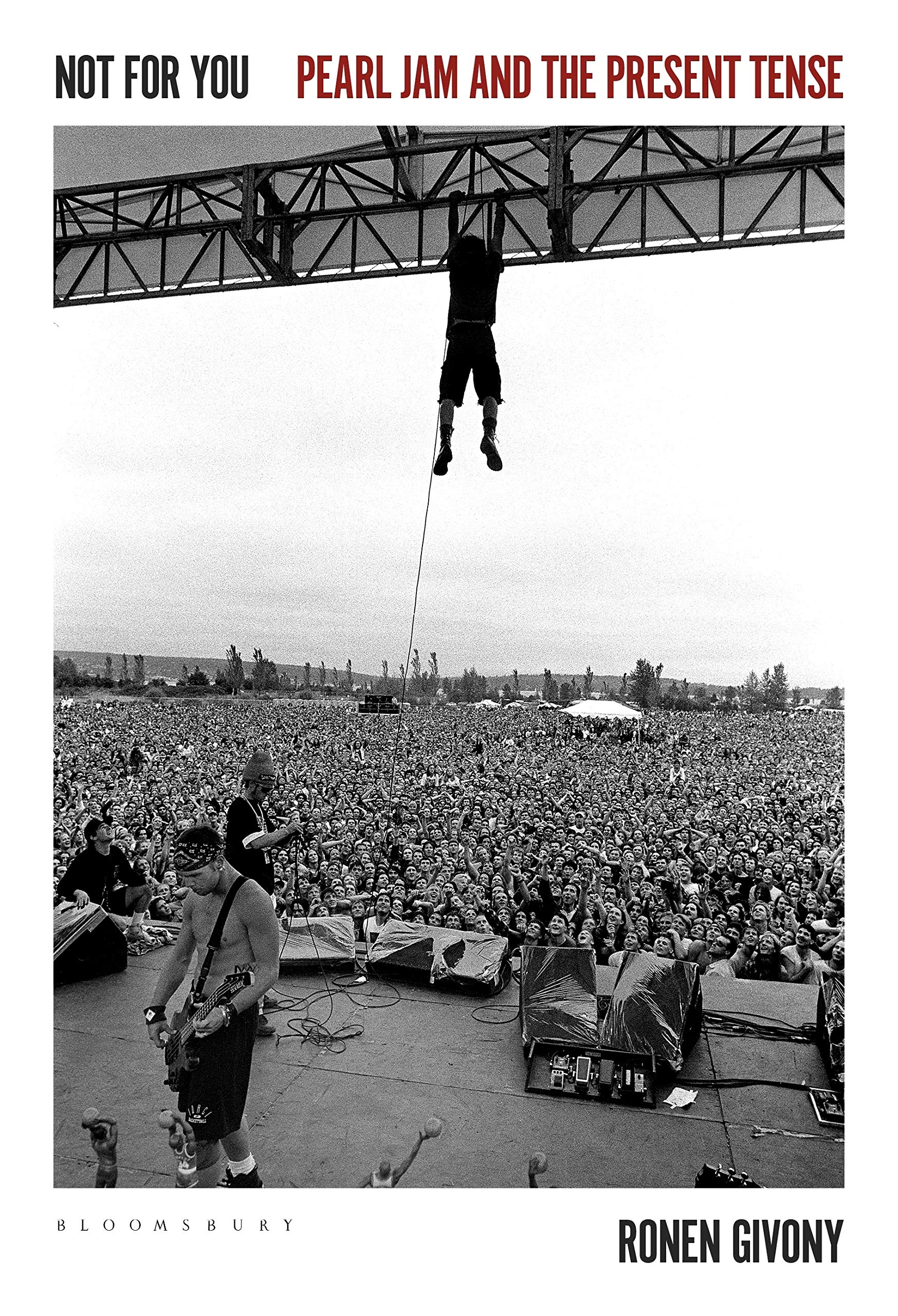 Not For You - Pearl Jam and the Present Tense (New Book)