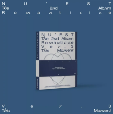 Nu'est- The Second Album 'Romanticize' [Version 3: This Moment] (New CD)