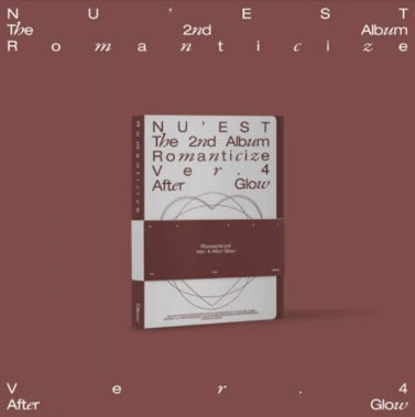 Nu'est - The Second Album 'Romanticize' [Version 4: After Glow] (New CD)