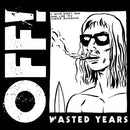 OFF! - Wasted Years (New Vinyl)