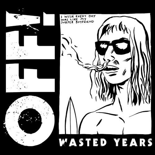 OFF! - Wasted Years (New Vinyl)