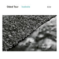 Oded Tzur - Isabela (New Vinyl)