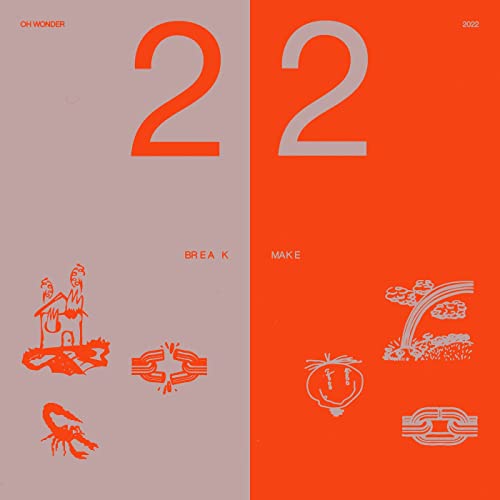 Oh Wonder - 22 Break, 22 Make (2LP) (New Vinyl)