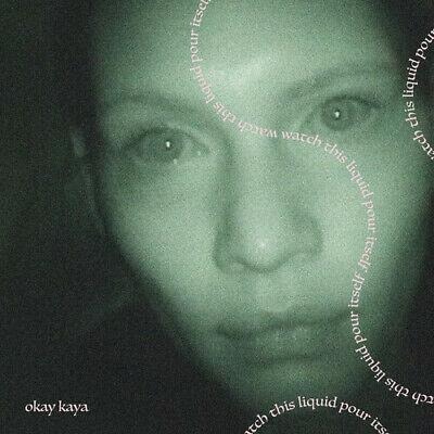 Okay-kaya-watch-this-liquid-pour-itself-new-vinyl