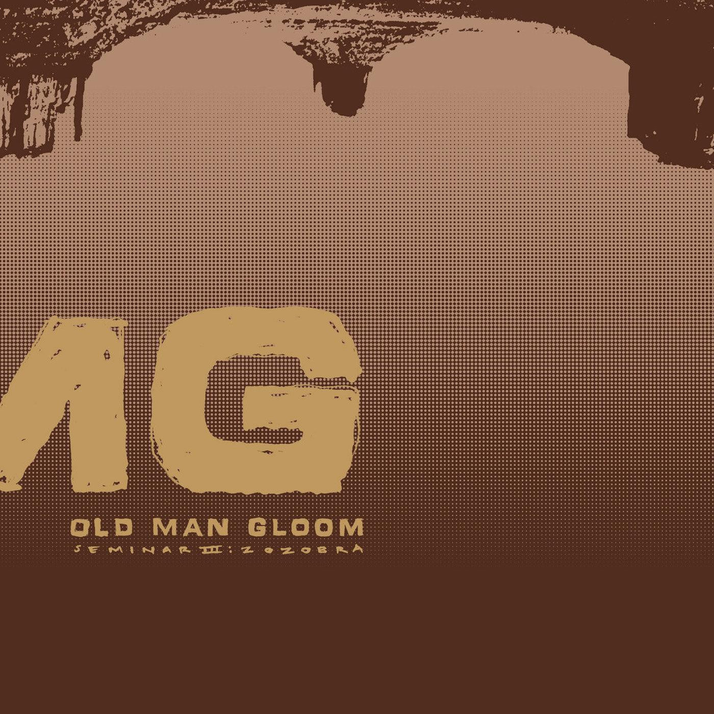 Old Man Gloom - Seminar III: Zozobra (New Vinyl)