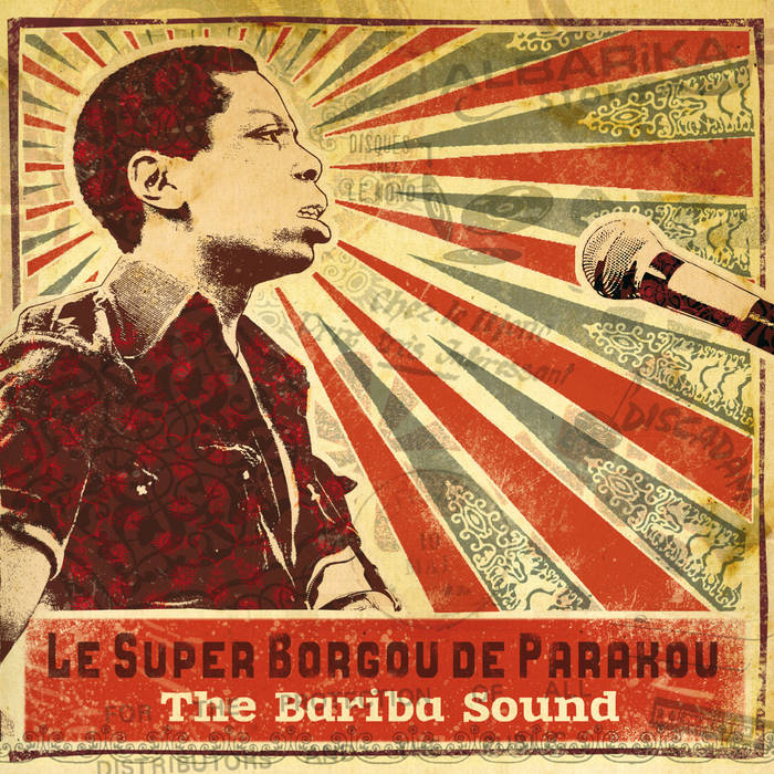 Orchestre Super Borgou de Parakou - The Bariba Sound 1970-1976 (New Vinyl)