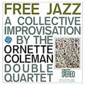 Ornette Coleman Double Quartet – Free Jazz (Speakers Corner) (New Vinyl)