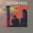 Paragon-cause-escape-new-vinyl