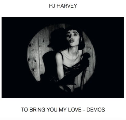 Pj-harvey-to-bring-you-my-love-demos-new-vinyl