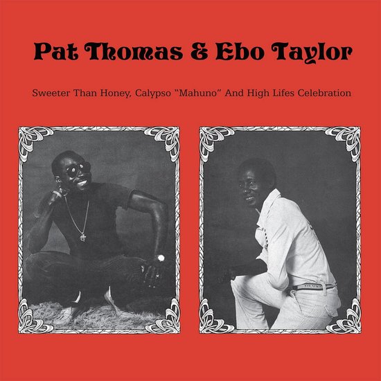 Pat-thomas-and-ebo-taylor-sweeter-than-honey-calypso-mahuno-and-high-lifes-celebration-new-cd