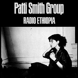 Patti Smith Group - Radio Ethiopia (New CD)