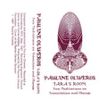 Pauline Oliveros - Tara's Room (New Cassette)