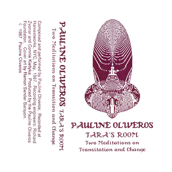 Pauline Oliveros - Tara's Room (New Cassette)