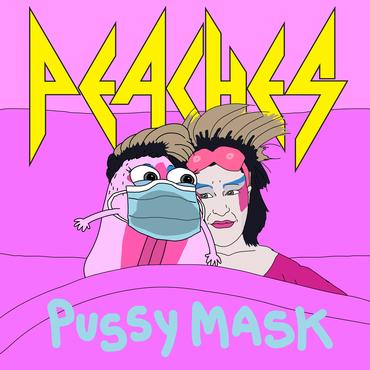 Peaches - Pussy Mask (7") (New Vinyl)