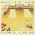 Philip Glass - Dance Nos. 1-5 (3LP) (180g) (New Vinyl)