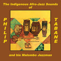 Philip Tabane & His Malombo Jazzman - The Indigenous Afro-Jazz Sounds Of (New Vinyl)