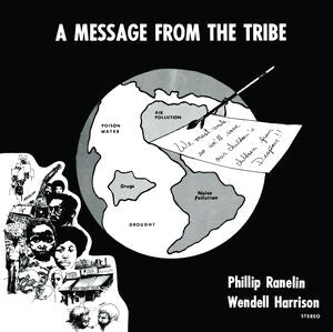 Phillip Ranelin & Wendall Harrison - A Message From The Tribe (New Vinyl)