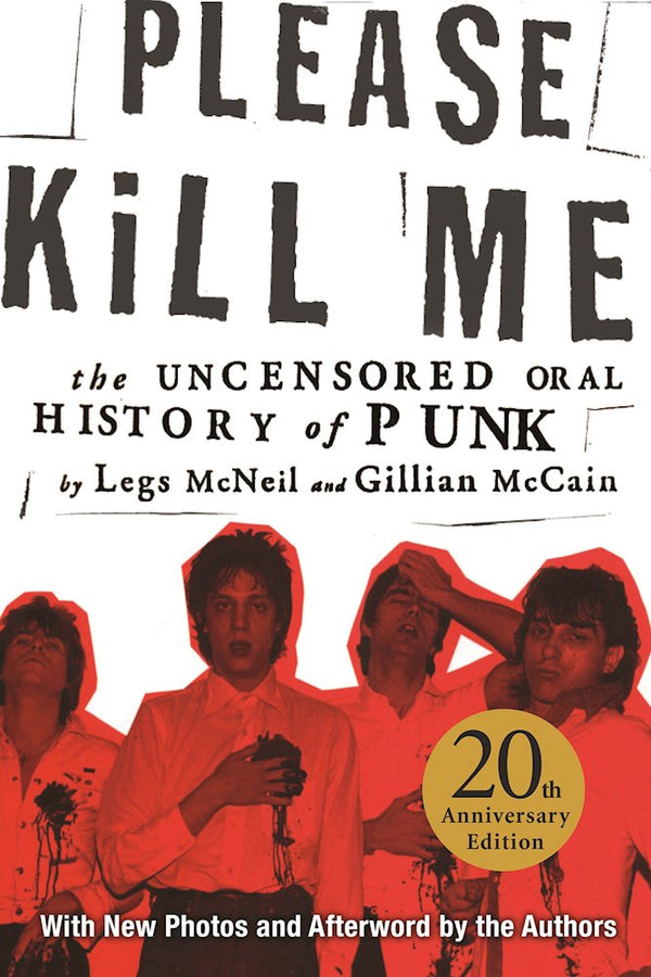 Please Kill Me - The Uncensored Oral History of Punk (New Book)