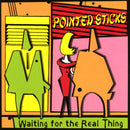 Pointed Sticks - Waiting For The Real Thing (New CD)