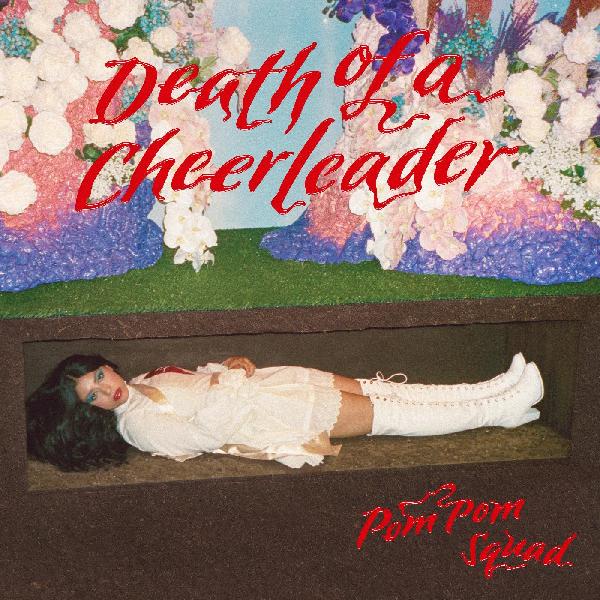 Pom Pom Squad - Death of a Cheerleader (Red Vinyl) (New Vinyl)