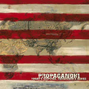 Propagandhi  - Today's Empires, Tomorrow's Ashes (20th Anniversary Edition Remixed/Remastered) (New Vinyl)