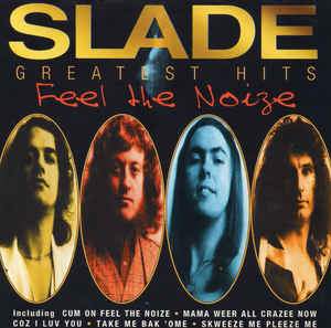 Slade - Feel the Noise: Greatest Hits (New CD)