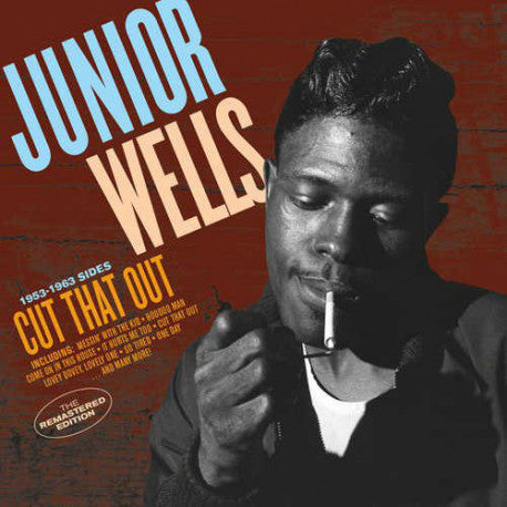Junior Wells ‎– Cut That Out (1953 -1963 Sides) (New CD)