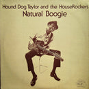 Hound Dog Taylor and the HouseRockers - Natural Boogie (New Vinyl)