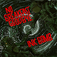 Ink Bomb/No Breakfast Goodbye - Split 12" (New Vinyl)