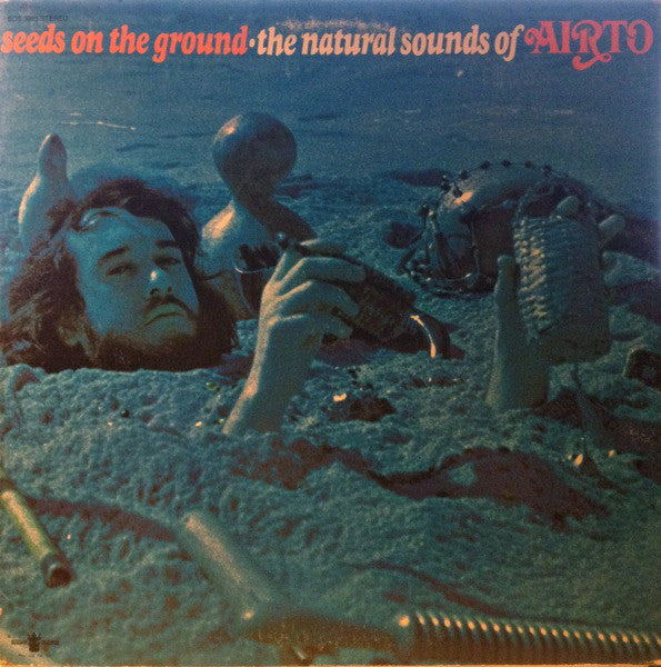 Airto - Seeds On The Ground: The Natural Sounds Of Airto (New Vinyl)