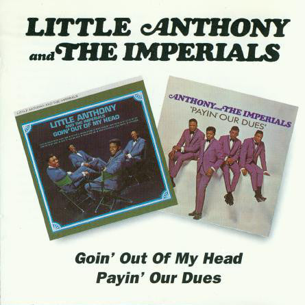 Little-anthony-the-imperials-goin-out-of-my-head-payin-our-dues