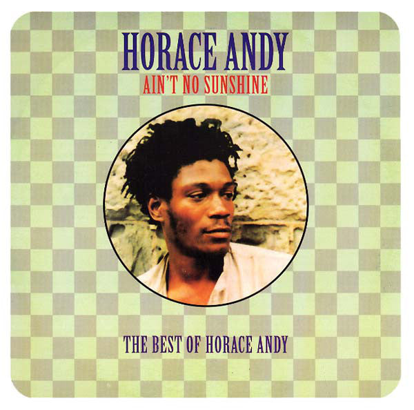 Horace Andy - Ain't No Sunshine: The Best of Horace Andy (2LP) (New Vinyl)