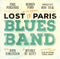 Robben Ford, Ron Thal, Paul Personne - Lost In Paris Blues Band (New Vinyl)