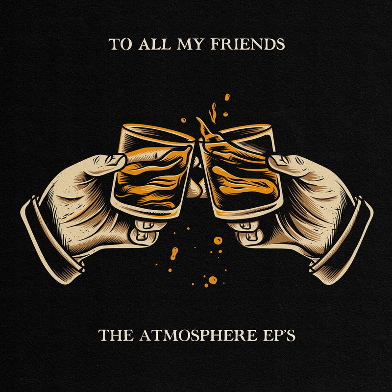 Atmosphere - To All My Friends, Blood Makes The Blade Holy: The EP's (New Vinyl)