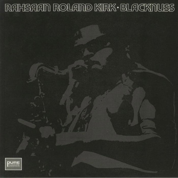 Rahsaan Roland Kirk - Blacknuss (Pure Pleasure) (New Vinyl)
