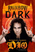 Rainbow in the Dark - The Autobiography of Ronnie James Dio (New Book)