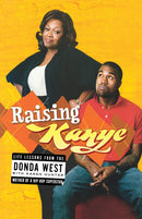 Raising Kanye (New Book)
