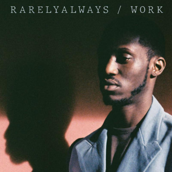 RarelyAlways - Work (New CD)