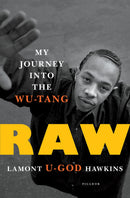 Raw - My Journey Into the Wu-Tang Clan (New Book)