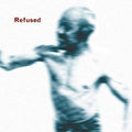 Refused-songs-to-fan-the-flames-of-dis-new-vinyl