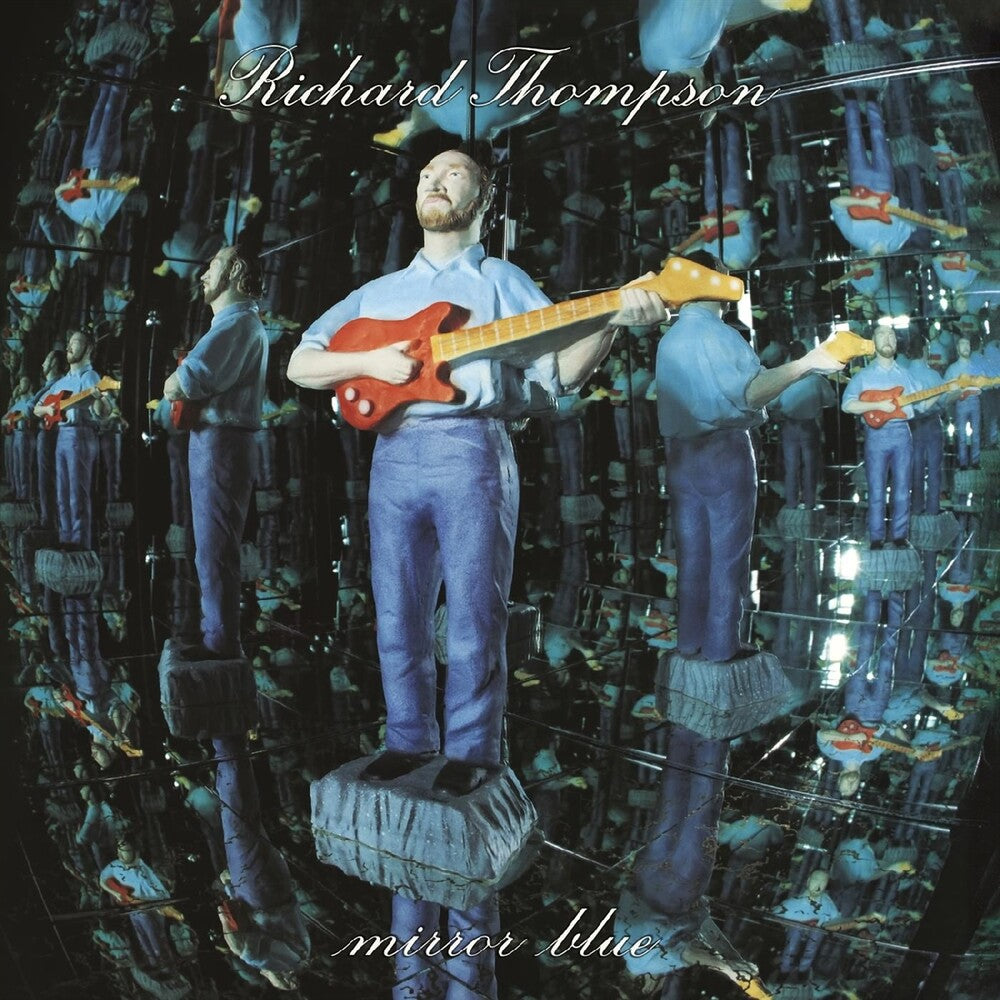 Richard Thompson - Mirror Blue (Clear Mirror Vinyl) (New Vinyl)