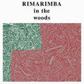 Rimarimba-in-the-woods-new-vinyl