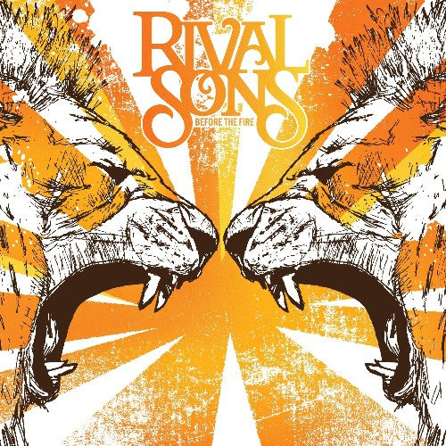 Rival Sons - Before the Fire (Ltd Orange) (New Vinyl)