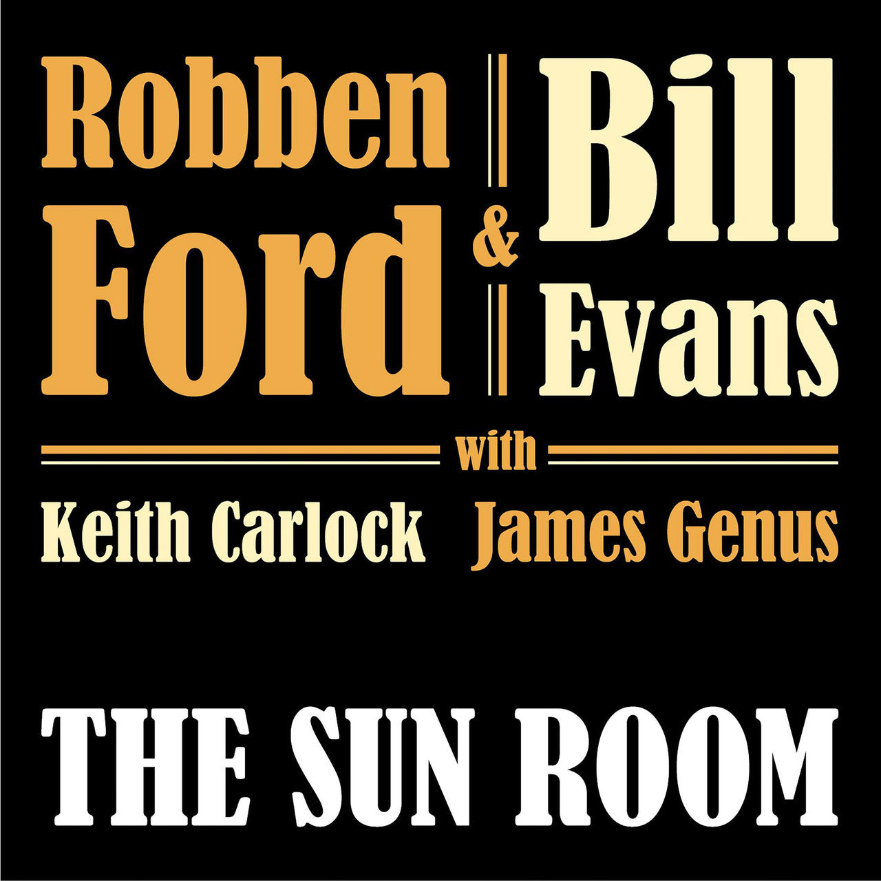 Robben Ford & Bill Evans - The Sun Room (New Vinyl)
